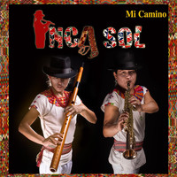 Inca Sol - Mi Camino (Explicit)