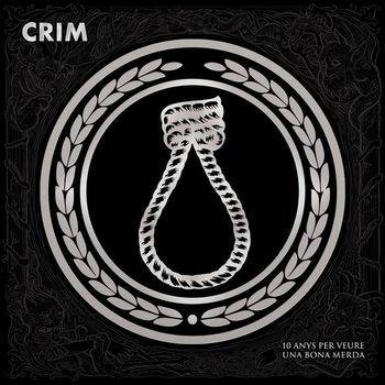 Crim - 10 Anys Per Veure una Bona Merda (No-guest Edition) (Explicit)