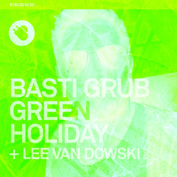 Basti Grub, Mike Trend - Green Holiday