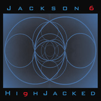 Jackson 6 - High Jacked