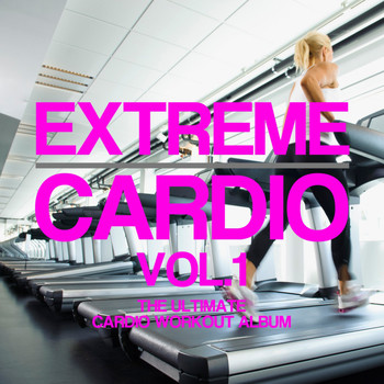 Various Artists - Extreme Cardio, Vol. 1