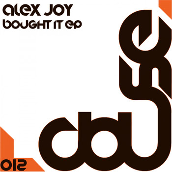 Alex Joy - Bought It EP