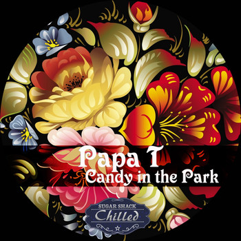Papa T - Candy In The Park