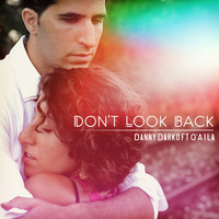 Danny Darko ft Q'aila - Don't Look Back