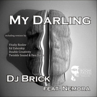 DJ Brick & Nemora - My Darling
