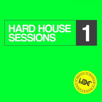 Various Artists - Hard House Sessions, Vol. 1