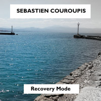 Sebastien Couroupis - Recovery Mode