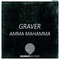 Graver - Amma Mahamma