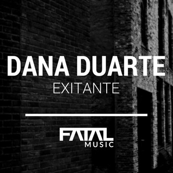 Dana Duarte - Exitante