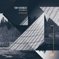 Tony Overbeat - The Source EP