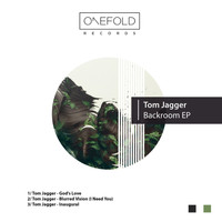 Tom Jagger - Backroom EP