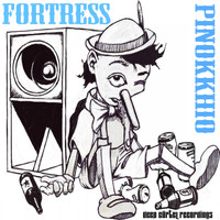 Fortress - Pinokkhio