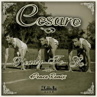 Cesare - Ready To Go (4Peace Remix)