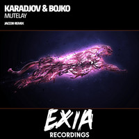 Karadjov & BoJko - Mutelay (Jaccob Remix)