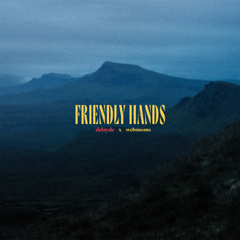 Delayde - Friendly Hands