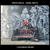 KROCODEAL - Dark Disco