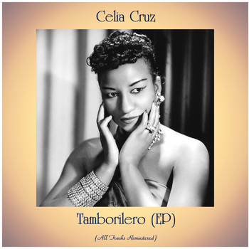 Celia Cruz - Tamborilero (EP) (Remastered 2020)