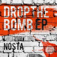 Nosta - Drop The Bomb (Explicit)