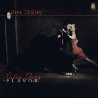 Dave Trolley - Salsa's Jazz Flavor