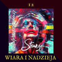 Strange - Wiara i Nadzieja