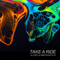 DJ Jarell - Take A Ride