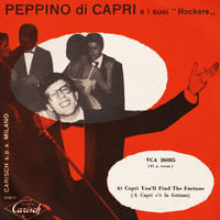 Peppino Di Capri e i suoi Rockers - At Capri You'll Find The Fortune (A Capri C'è La Fortuna)