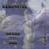 Resonator - Rocks of the Sea (feat. Camtan Ringel)
