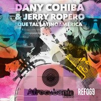Dany Cohiba, Jerry Ropero - Que Tal Latinoamerica