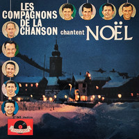 Les Compagnons De La Chanson - Les Compagnons de la Chanson chantent Noël