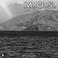 M.O.S. - Lost City (K21Extended version)