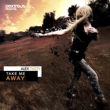 Alex Tasty - Take Me Away