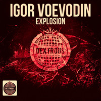 Igor Voevodin - Explosion