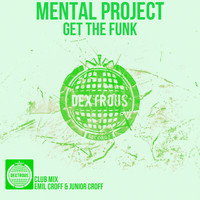 Mental Project - Get The Funk