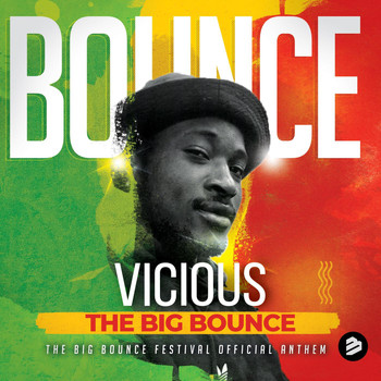Vicious - The Big Bounce (The Big Bounce Festival Official Anthem)