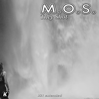 M.O.S. - They Shot (K21extended Version)