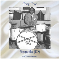 Cozy Cole - Seguidilla (EP) (All Tracks Remastered)