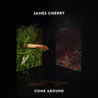 James Cherry - Come Around