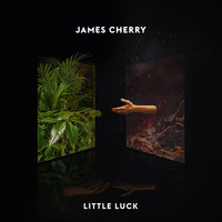 James Cherry - Little Luck