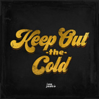 Ian Janco - Keep out the Cold
