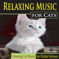 The Kokorebee Sun - Relaxing Music for Cats (Calming Cat Music for Fickle Felines)