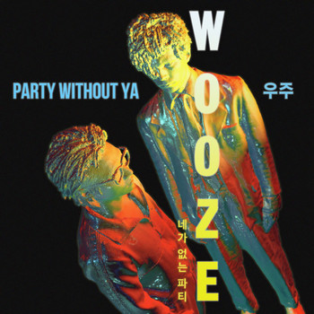 WOOZE - Party Without Ya