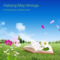 Robert David - HABANG MAY HININGA