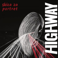 Highway - Skica Za Portret