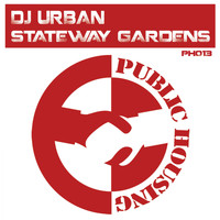 Dj Urban - Stateway Gardens
