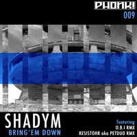 Shadym - Bring'Em Down