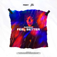Dammak - Feel Better