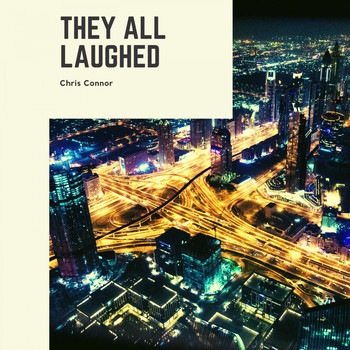 Chris Connor - They All Laughed