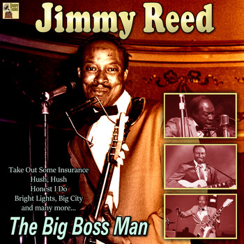 Jimmy Reed - The Big Boss Man