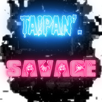 Taipan - Savage