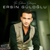 Ersin Güloğlu - Bir Delinin Delisiyim (Akustik Versiyon)